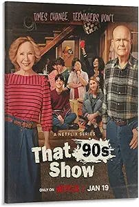 EDUKAT That '90s Show Family Comedy Movie Poster (3) Canvas Painting Wall Art Poster for Bedroom Living Room Decor 24x36inch(60x90cm) Frame-Style
