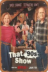 That '90's Show (Kurtwood Smith, Debra Jo Rupp) TV Poster Tin Sign Movie Cinema Theater 8 x 12 Inches - Vintage Film Music Metal Tin Sign for Home Bar Pub Garage Decor Gifts
